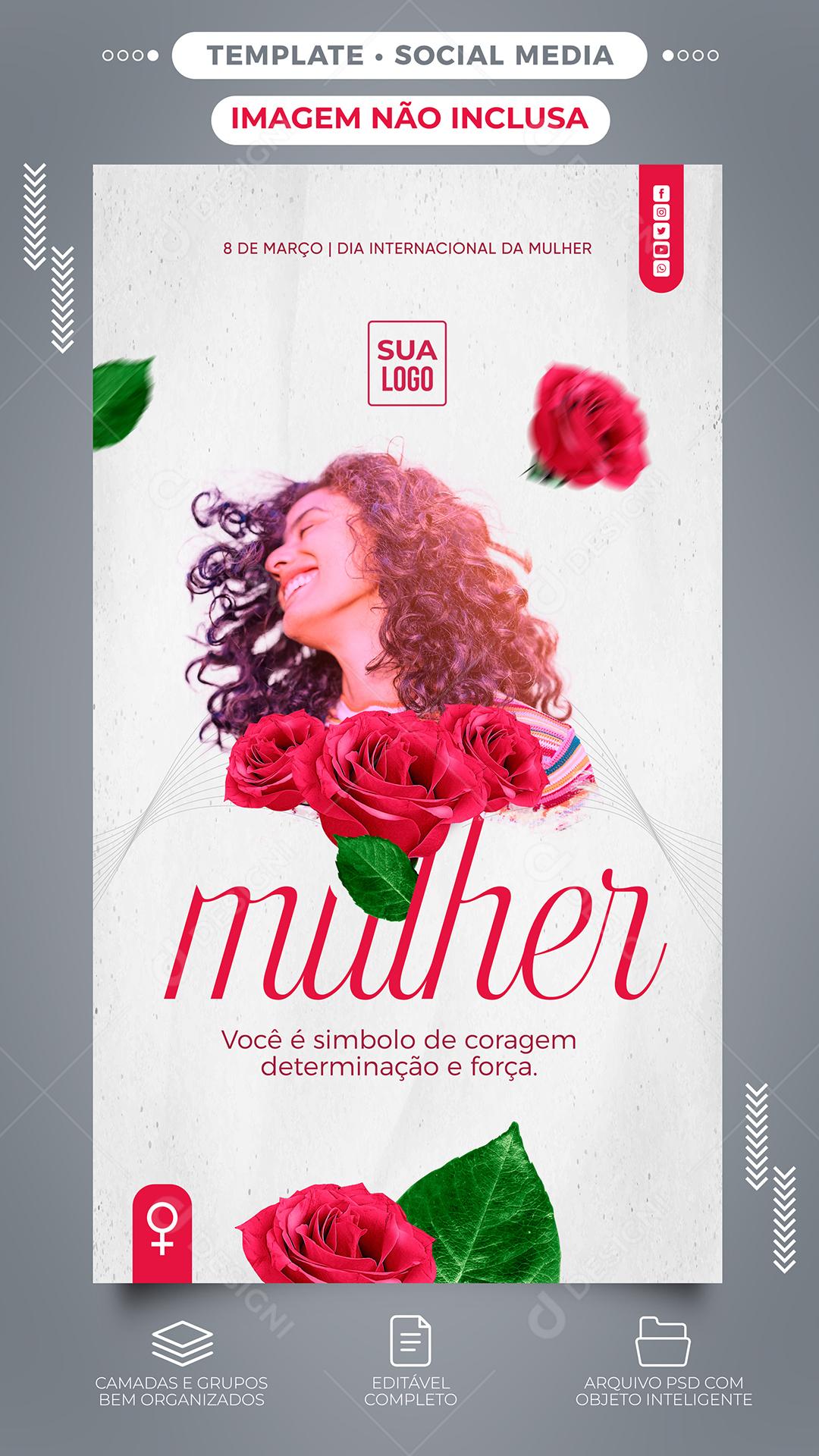 Social Media Dia Da Mulher Data Especial Você é simbolo de coragem PSD Editável