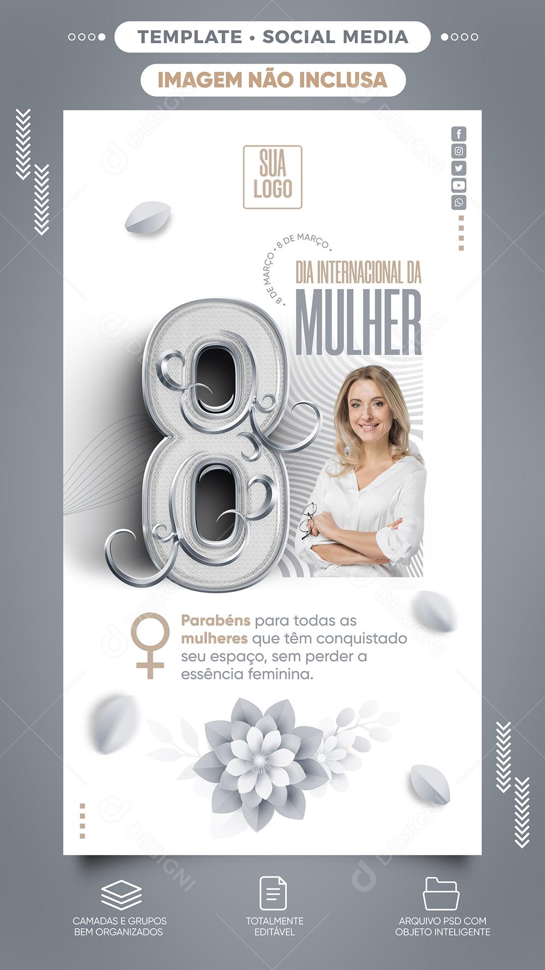 Social Media 8 de março Dia Internacional da Mulher Parabéns PSD Editável