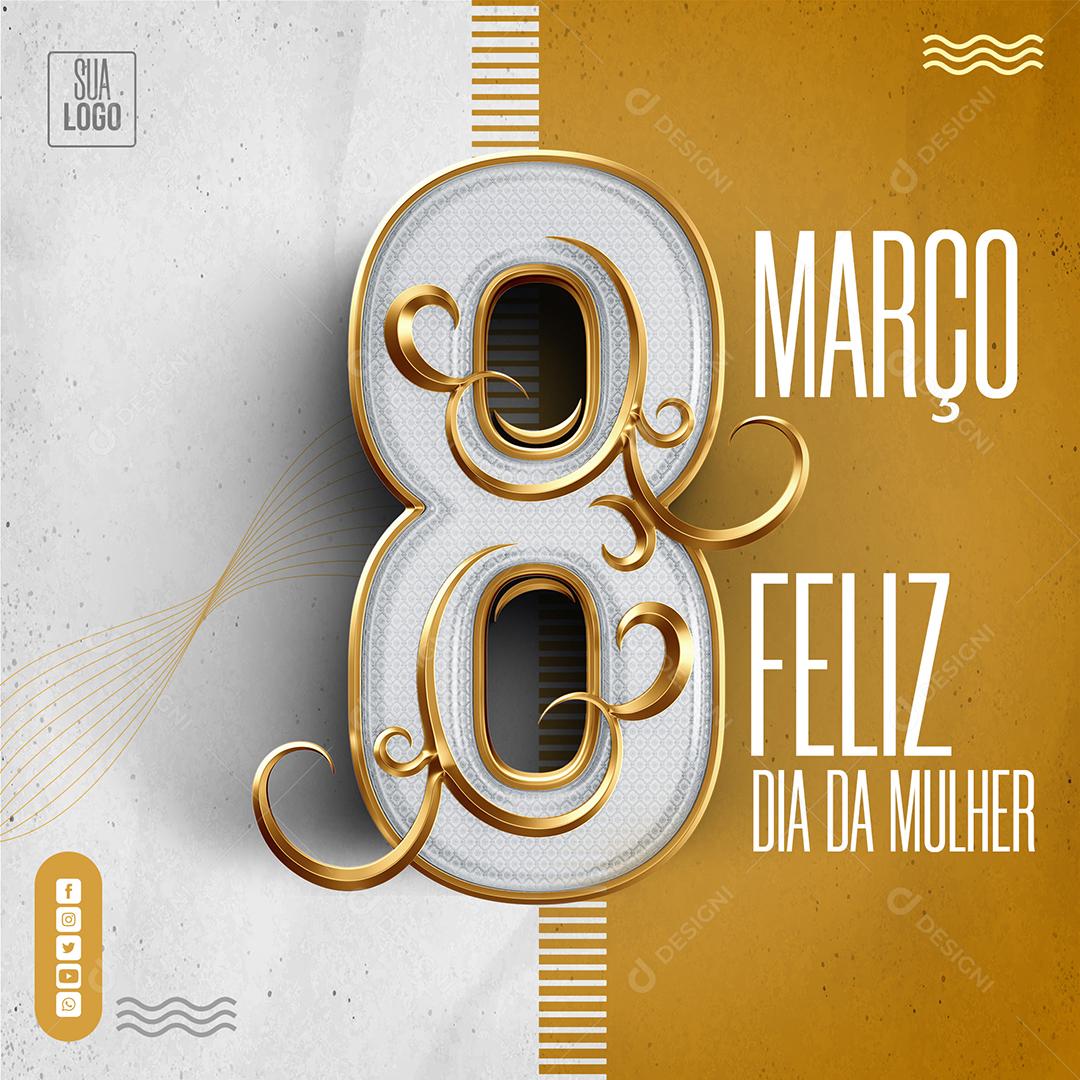 8 de março dia da mulher Social Media PSD Editável