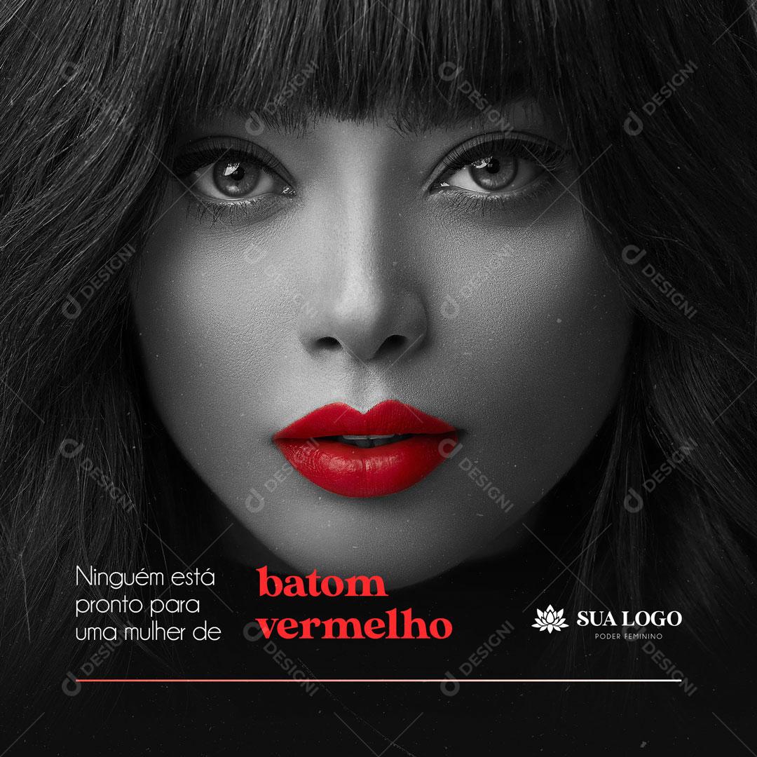 Post Dia da Mulher Empoderamento Feminino Batom Vermelho Media PSD Editável