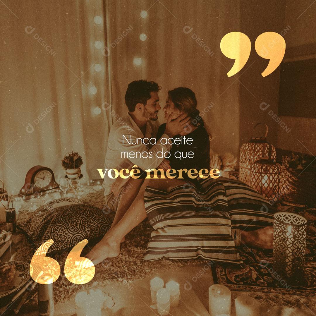 Dia da Mulher 8 de Março Nunca Aceite Menos do que Você Merece Social Media PSD Editável