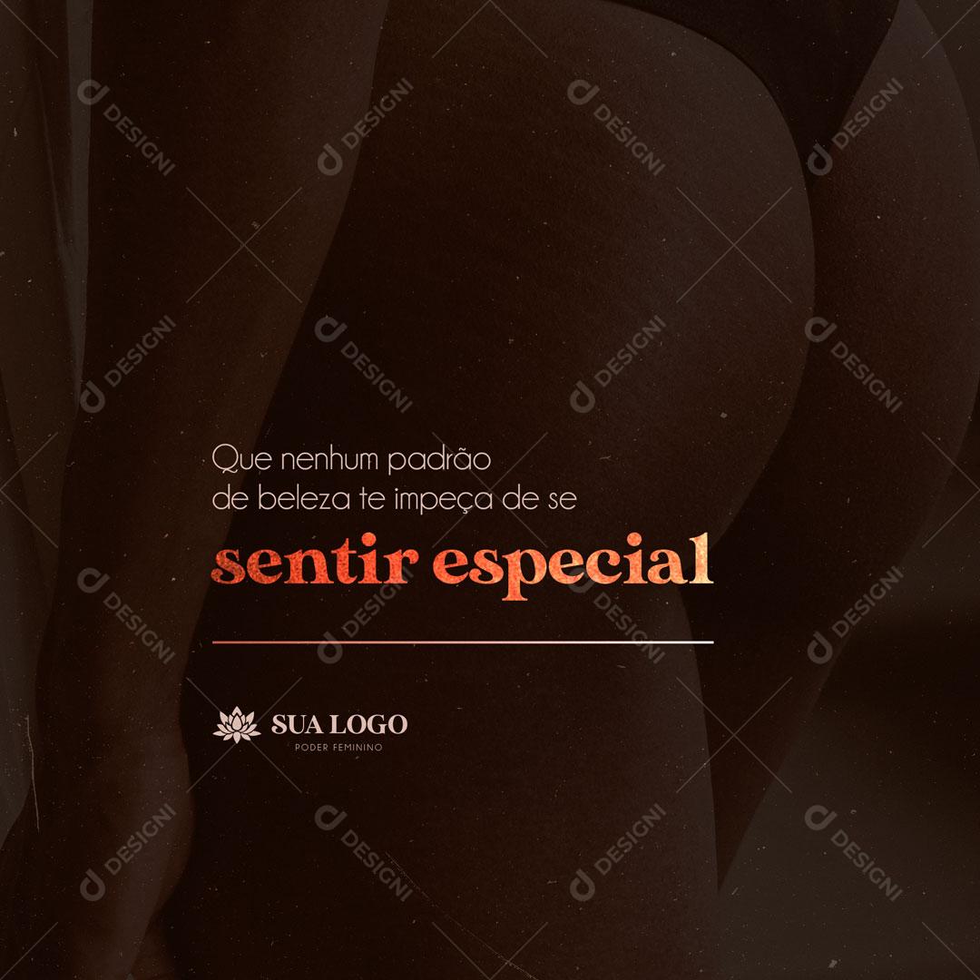 Social Media Dia Da Mulher Que Nenhum Padrão de Beleza te Impeça de se Sentir Especial PSD Editável