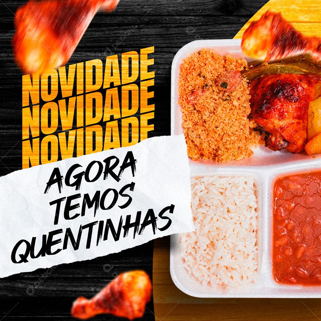 Novidade Agora Temos Quentinha Restaurantes Social Media PSD Editável