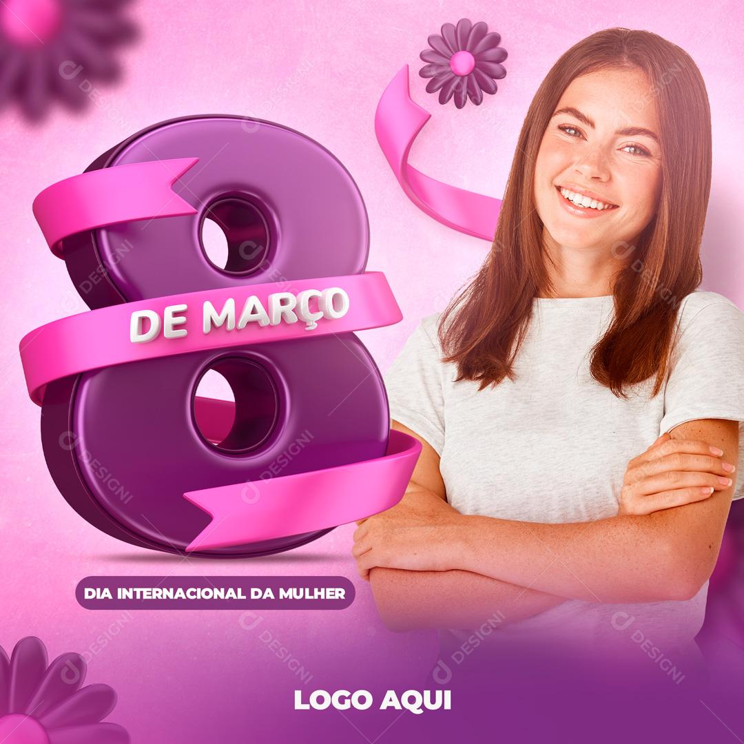 8 de Março Dia Internacional da Mulher Post Com Selo 3D para Composição Mídia Social Editável
