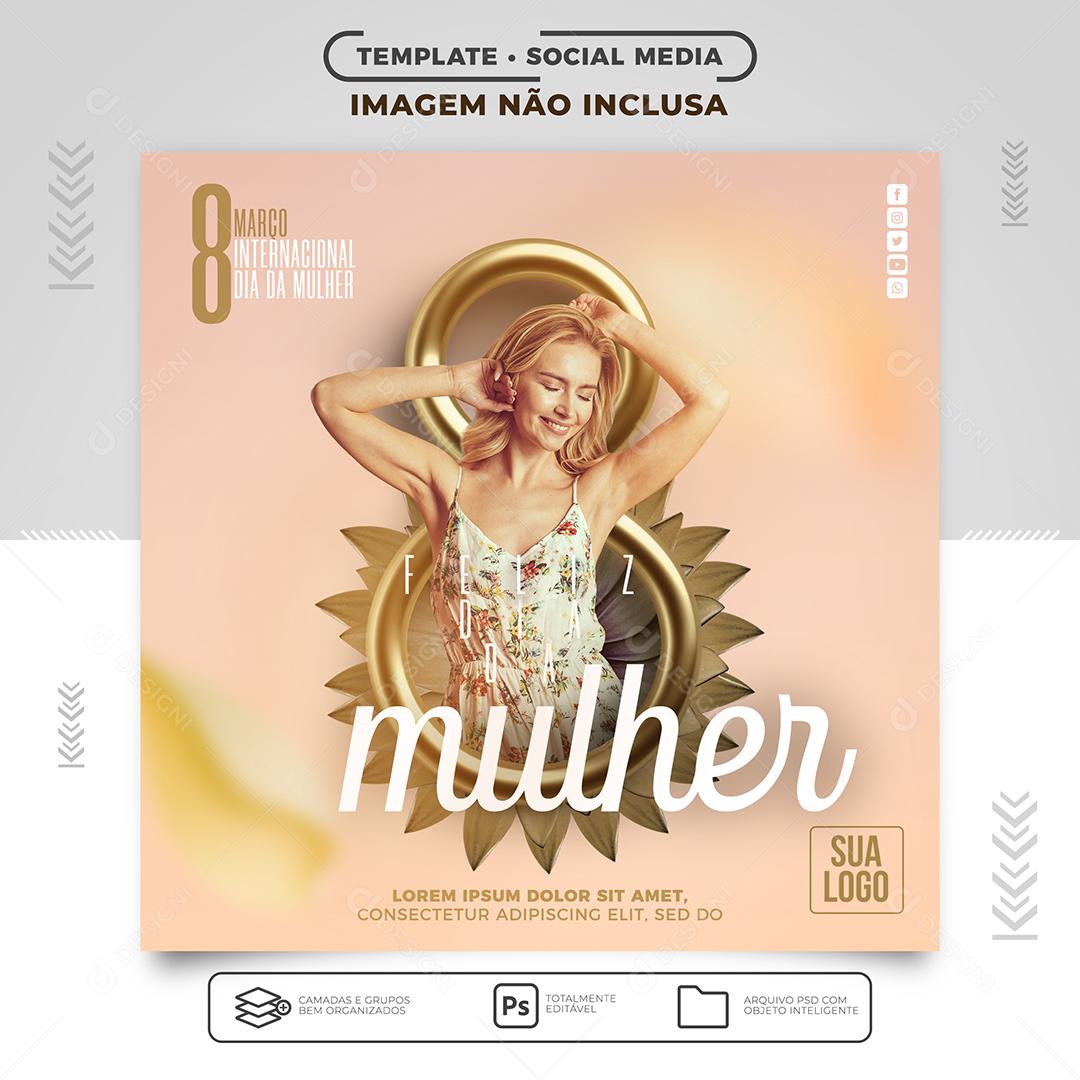 Feed de Mídia Social Feliz Dia Internacional da Mulher 8 de Março de Ouro PSD Editável