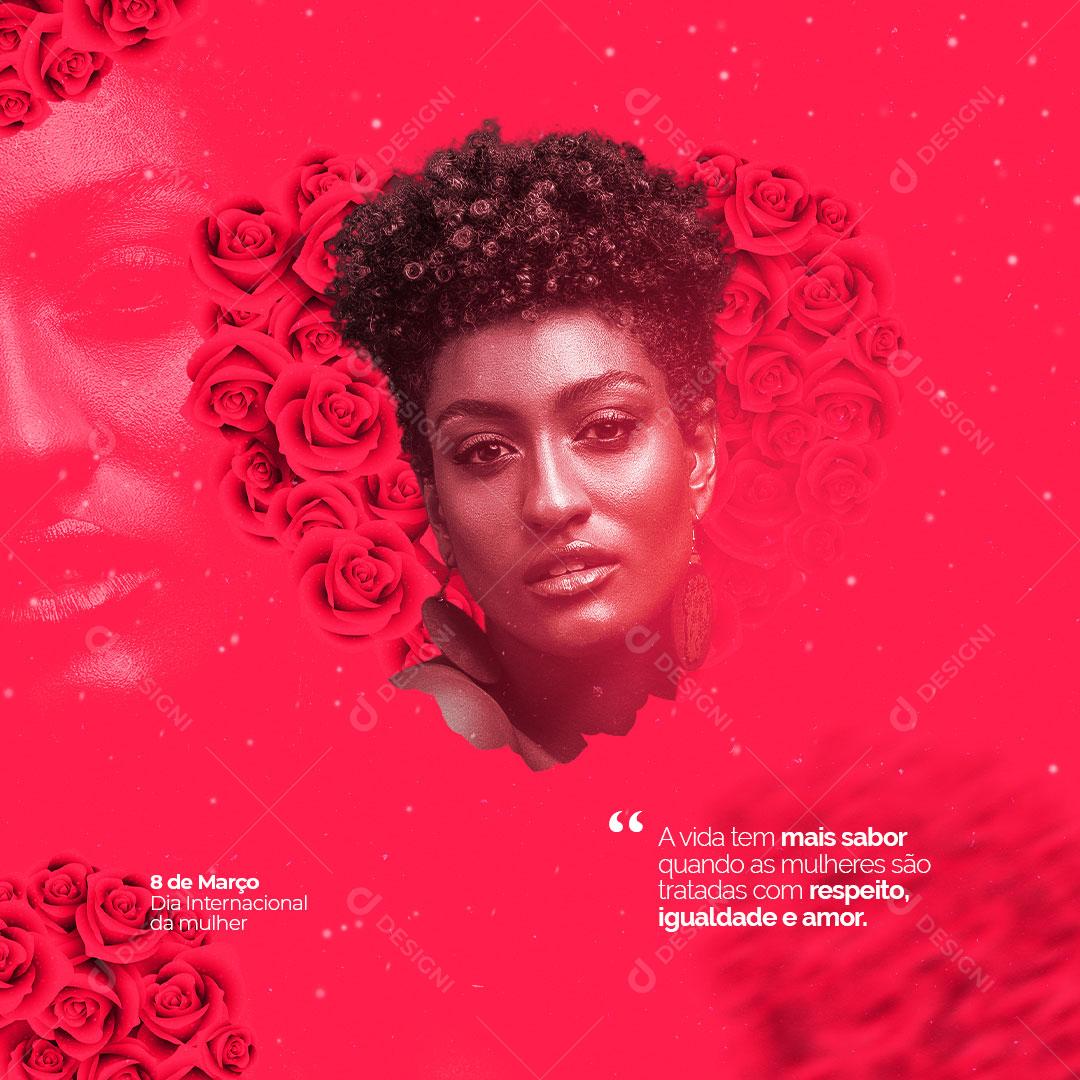 Social Media Dia da Mulher 8 de Março Mulheres Tratadas com Igualdade PSD Editável