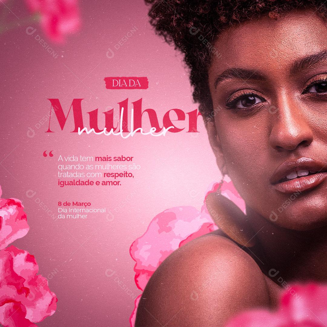 Dia da Mulher 8 de Março Respeito Igualdade e Amor Social Media Post PSD Editável