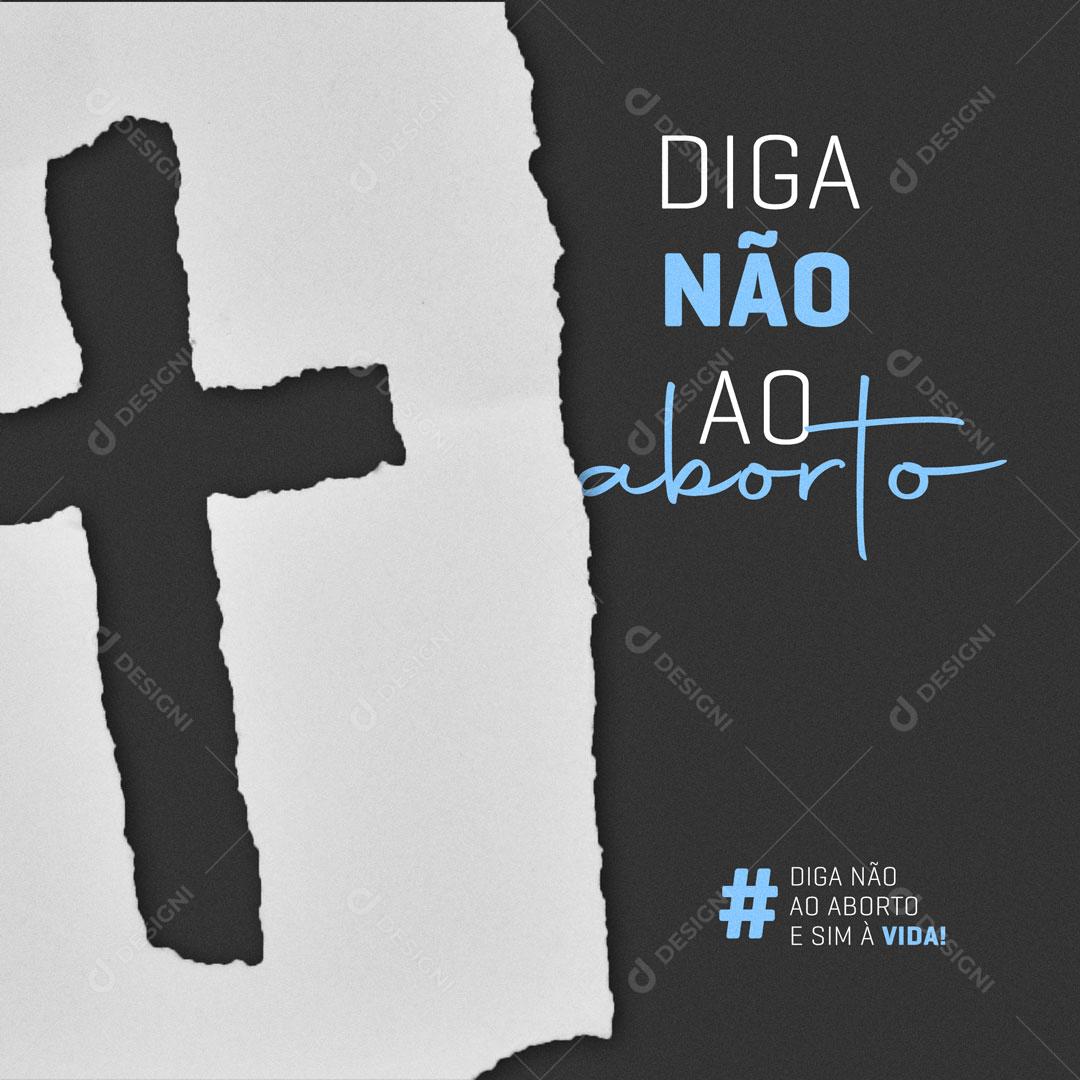 Diga Não ao Aborto Social Media PSD Editável