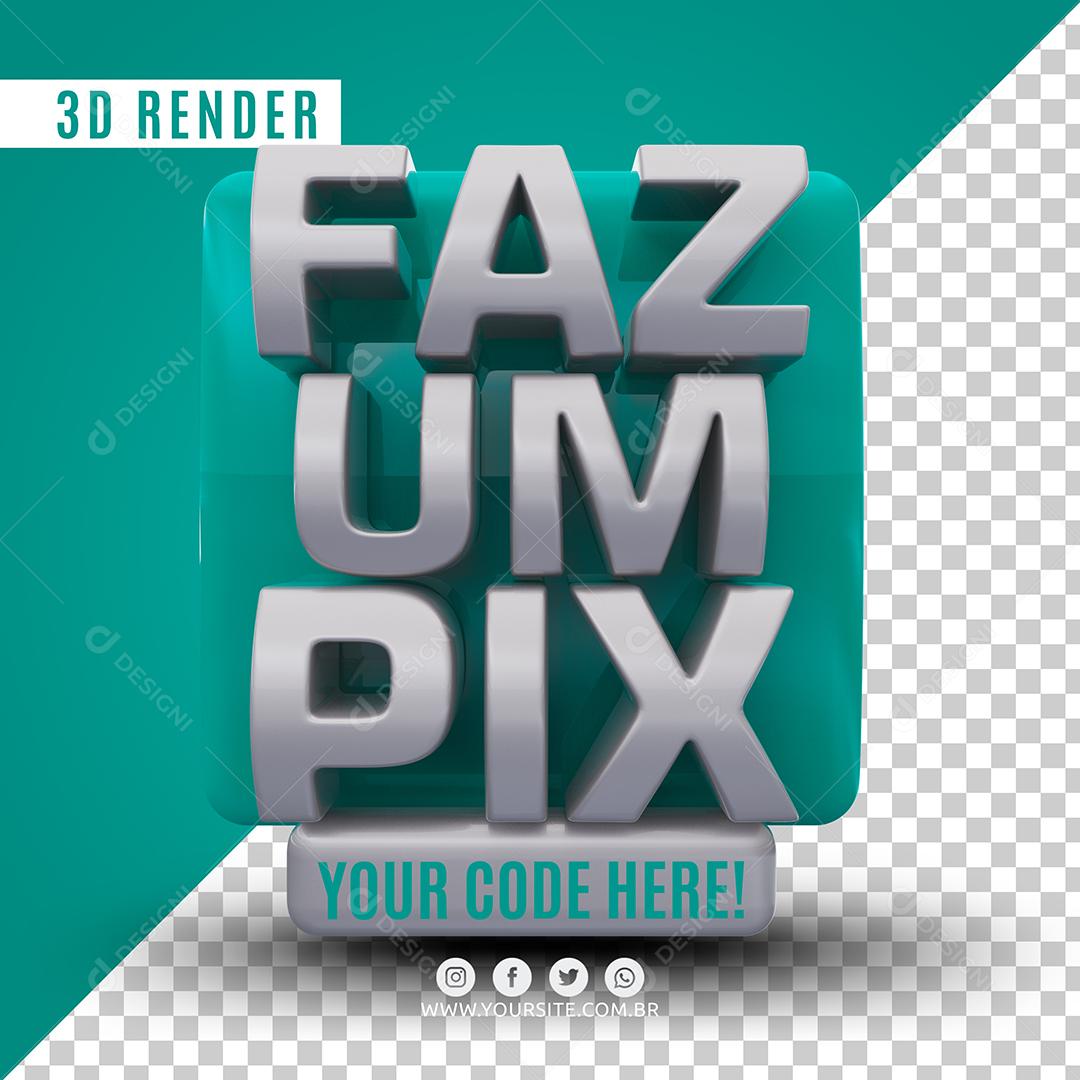 Selo 3D Faz Um Pix Para Composição PSD