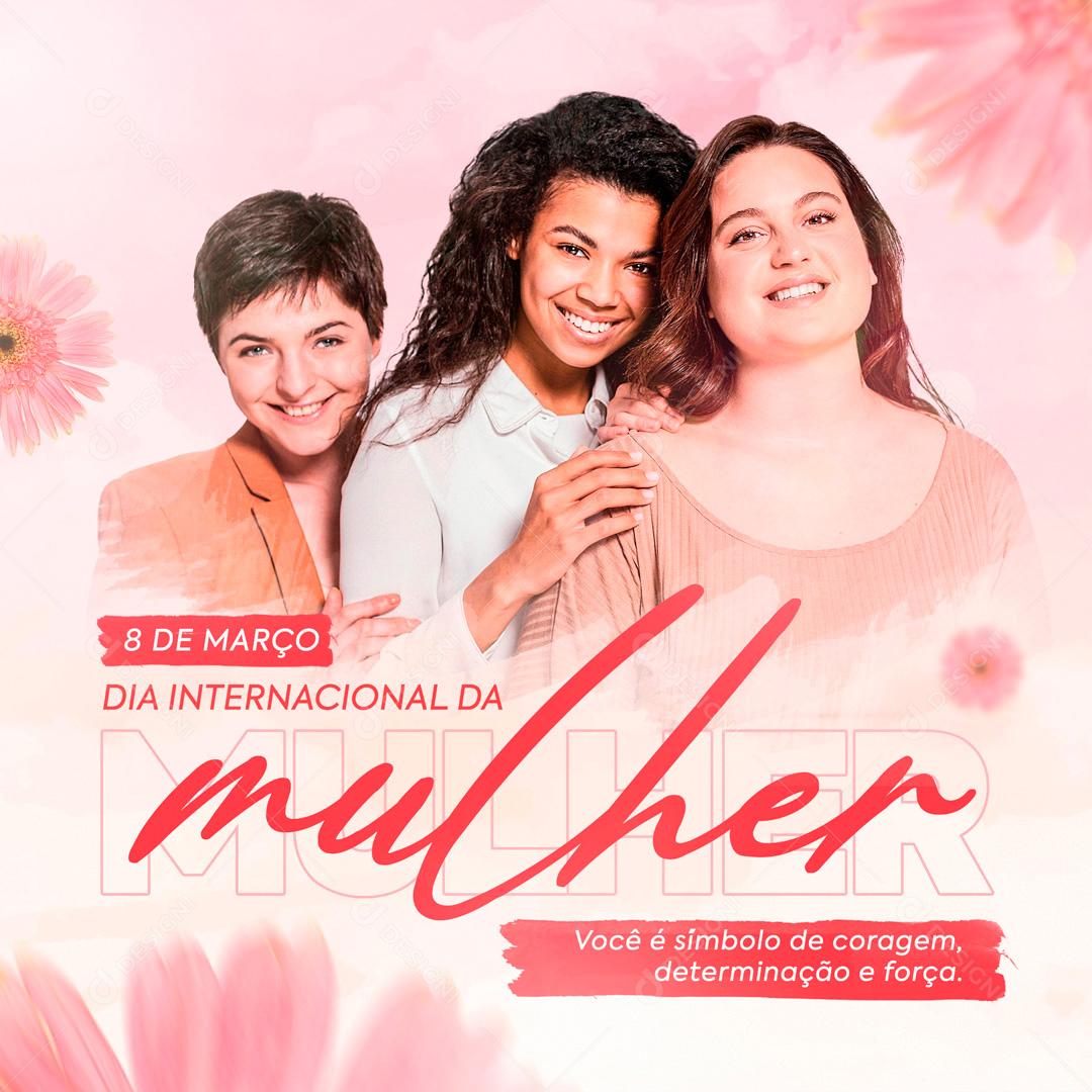 Feliz Dia Das Mulheres 8 De Março Social Media PSD Editável