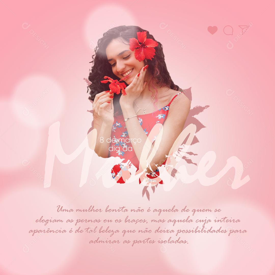 Dia Internacional da Mulher - 8 de Março Uma Mulher Bonita Social Media PSD Editável