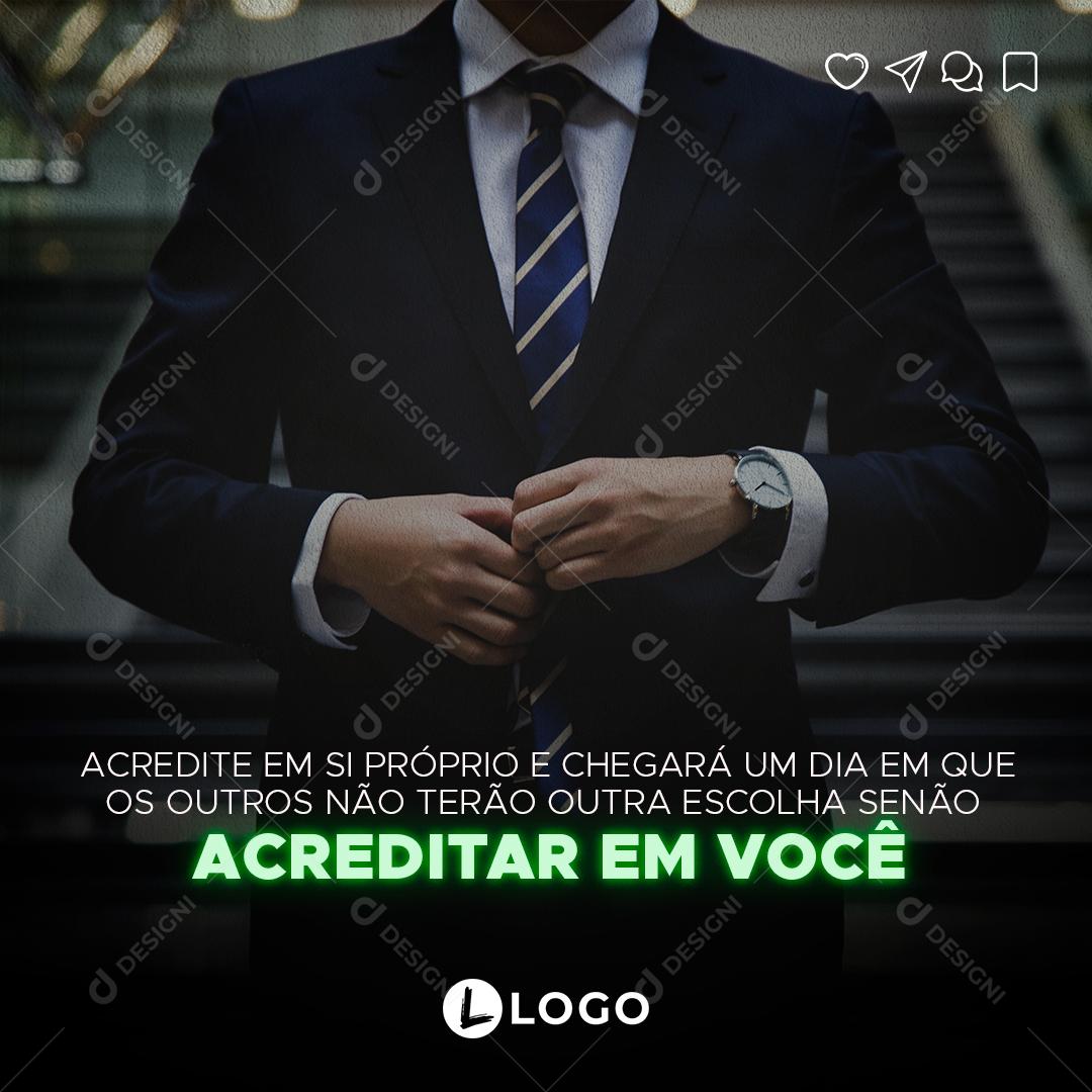 Frase Motivacional Acreditar Em Você Social Media PSD Editável