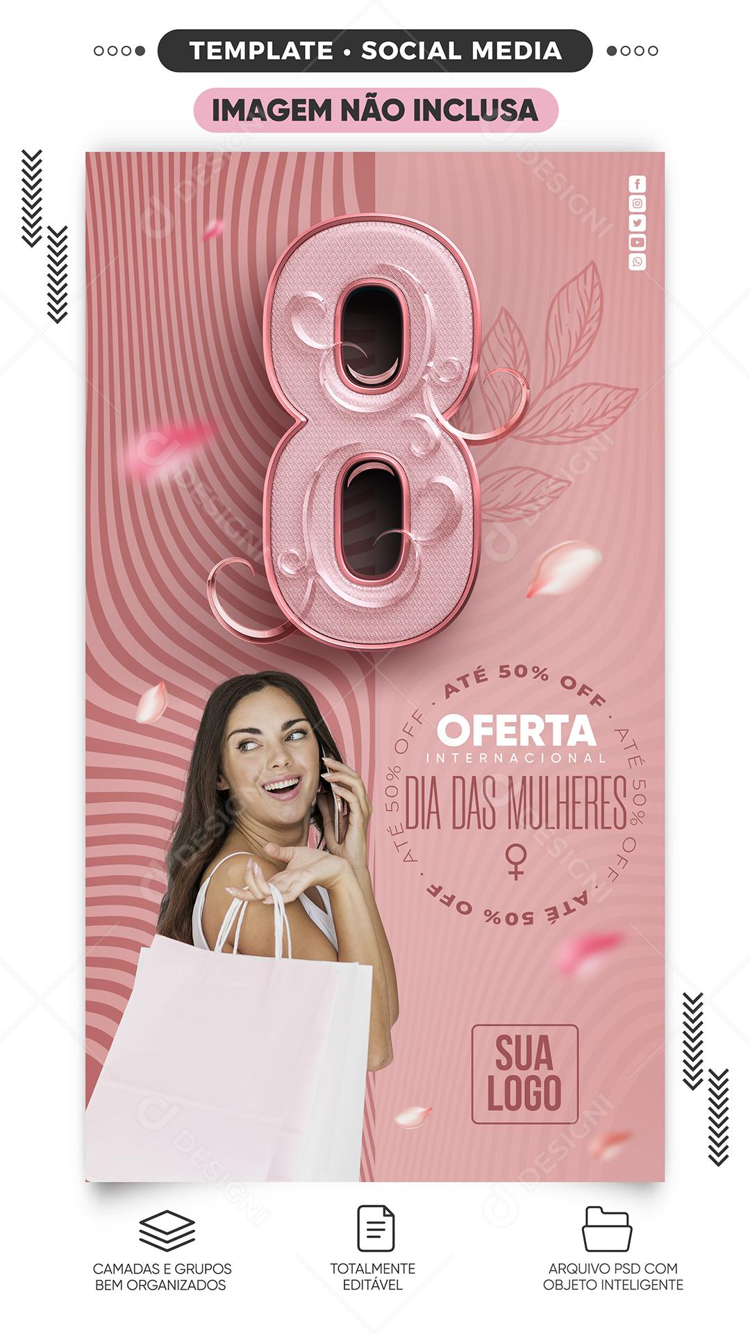 Oferta Dia Das Mulheres Até 50% Lojas Social Media PSD Editável