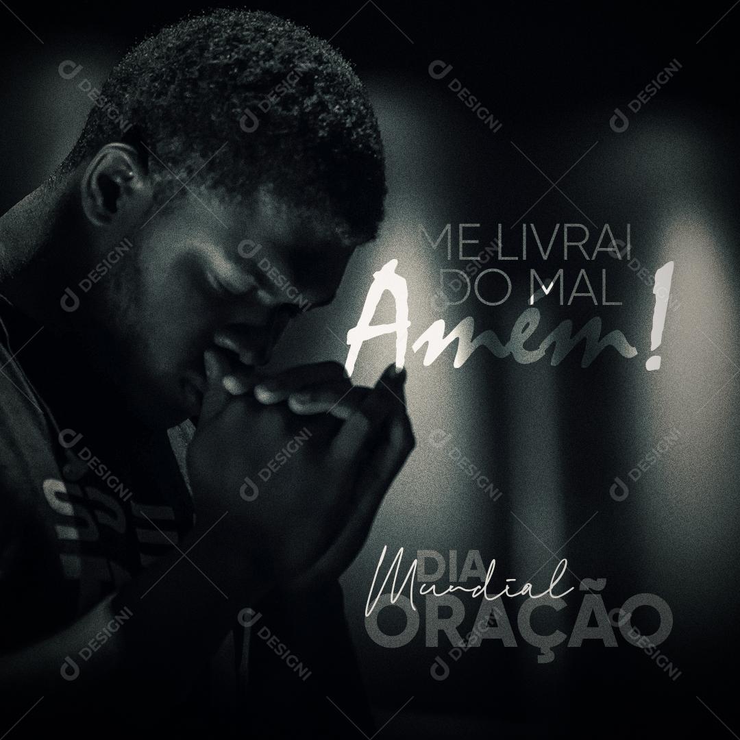 Post Dia Mundial da Oração 4 de Março Me livrai do Mal Social Media PSD Editável