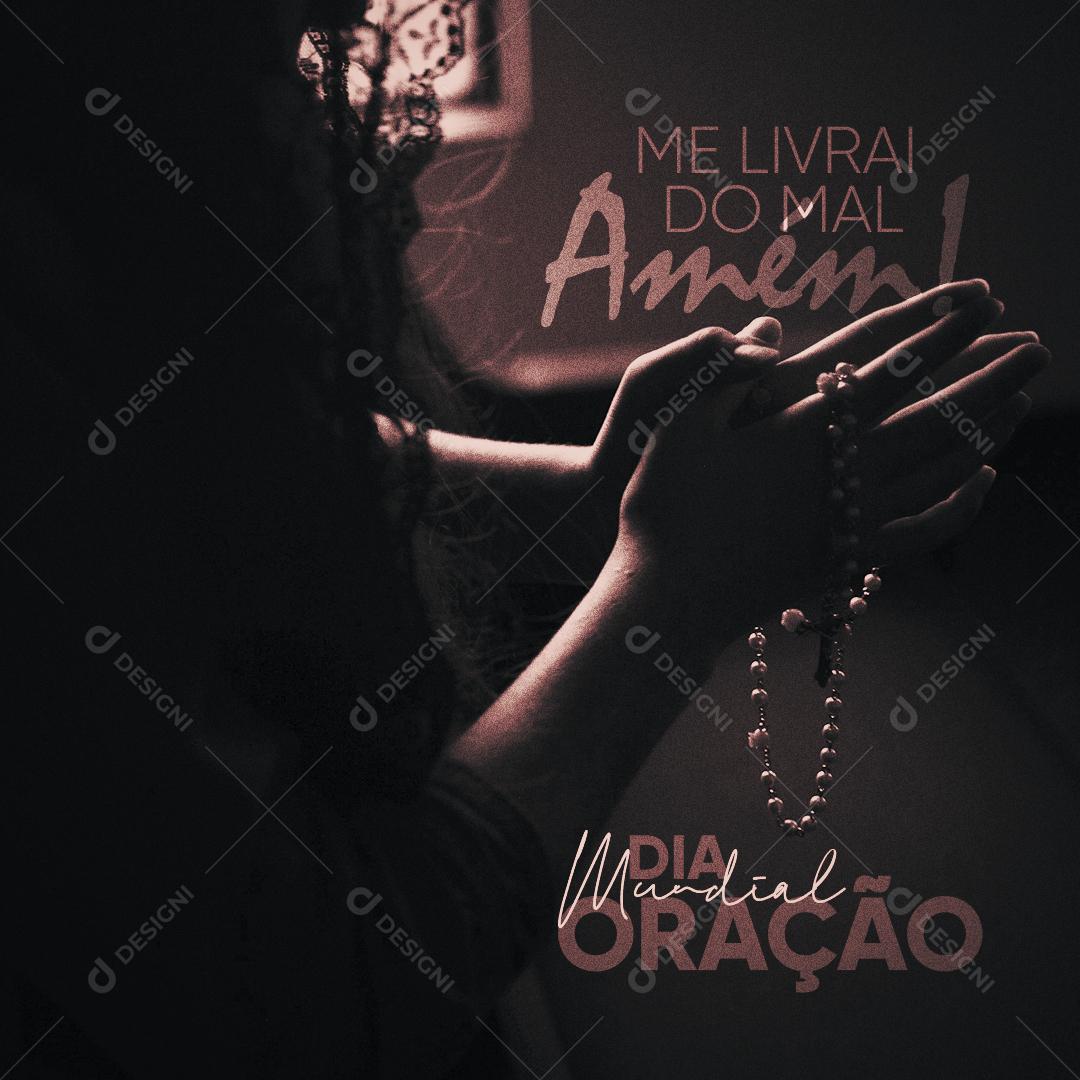 Dia Mundial da Oração 4 de Março Me livrai do Mal Social Media PSD Editável