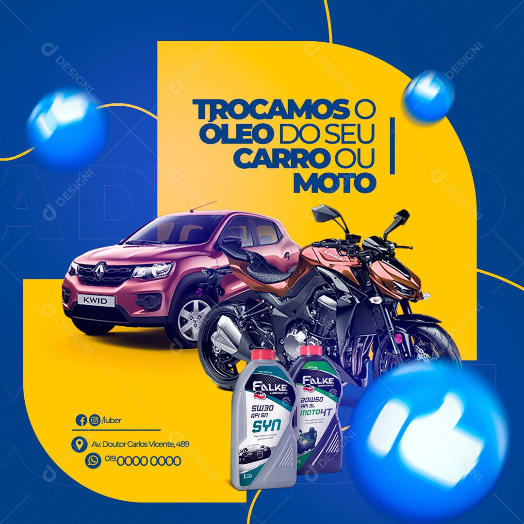 Social Media Ofícina de Lubrificantes Trocamos o sue óleo do seu carro ou moto PSD Editável