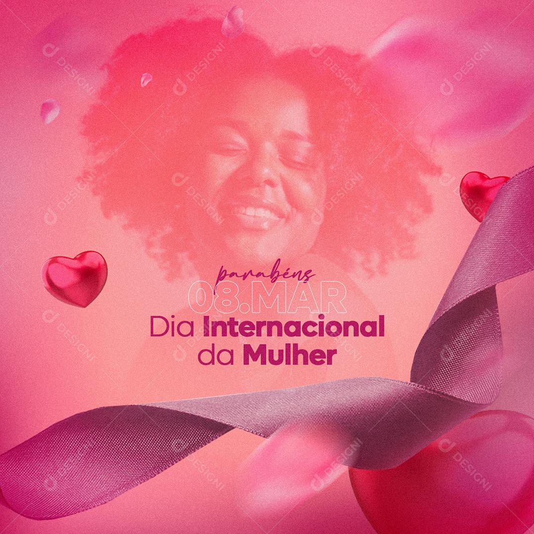Social Media Dia da Mulher 8 de março Parabéns PSD Editável