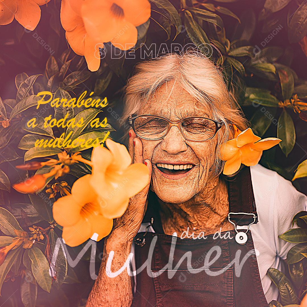 Social Media Dia da Mulher - 8 de Março Parabéns a Todas as Mulheres PSD Editavel