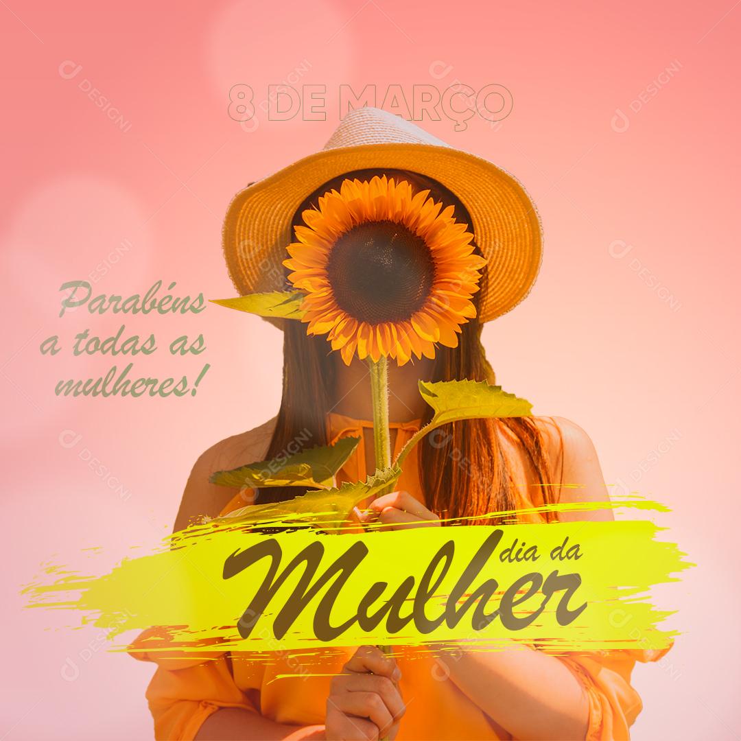 Post Dia da Mulher - 8 de Março Parabéns a Todas as Mulheres Social Media PSD Editável
