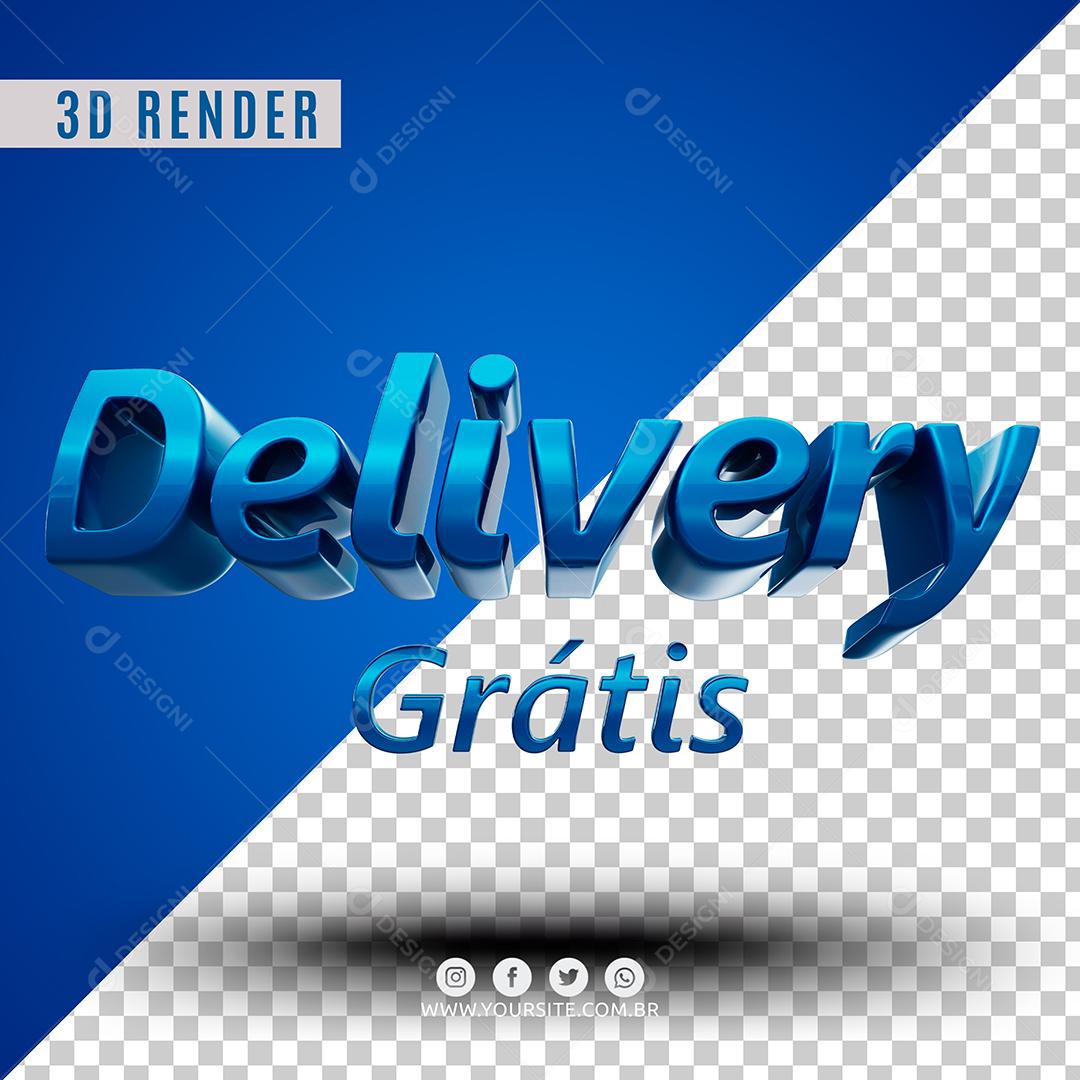 Texto 3D Delivery Grátis Azul Para Composição PSD