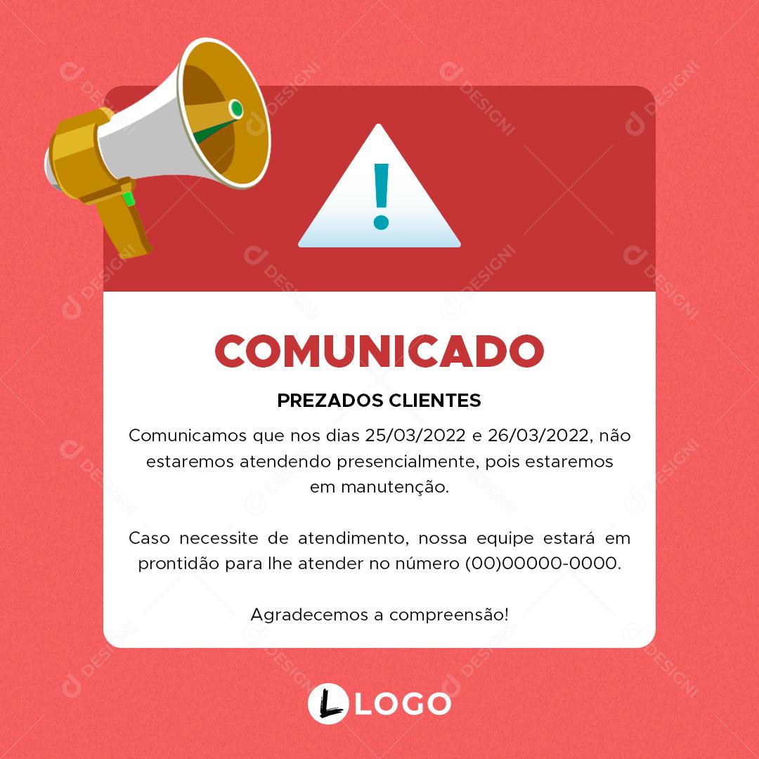 Comunicado Prezados Clientes Estaremos Em Manutenção Social Media PSD Editável