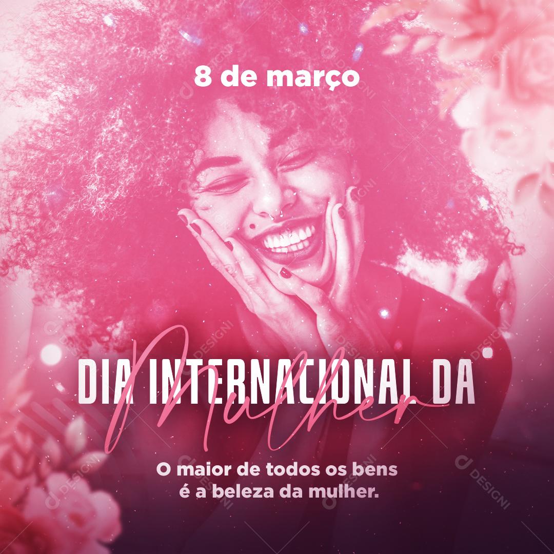 Dia Internacional da Mulher 8 de março Social Media PSD Editável