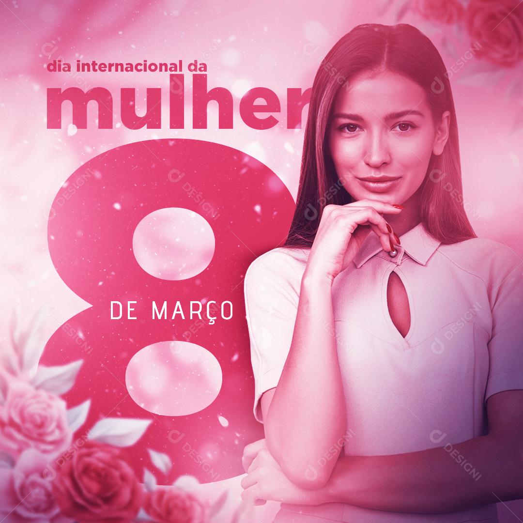 Dia Da Mulher 8 De Março Social Media PSD Editável