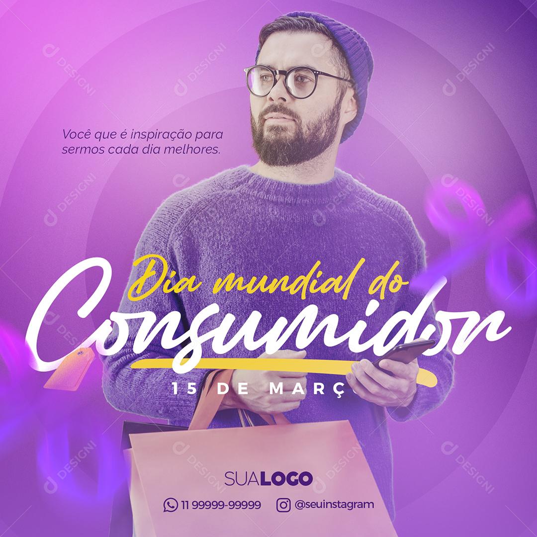 Social Media Dia Mundial Do Consumidor 15 De Março PSD Editável