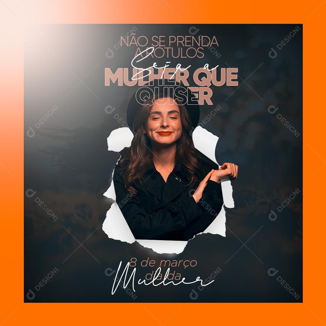 Post Dia da Mulher - 8 de Março Feliz Dia da Mulher Parabéns Social Média PSD Editavel