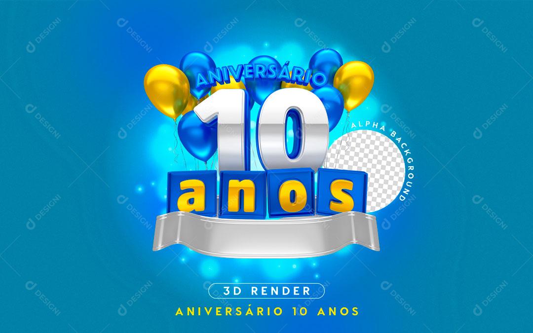 Selo 3D Para Composição 10 Anos Aniversario PSD Editável