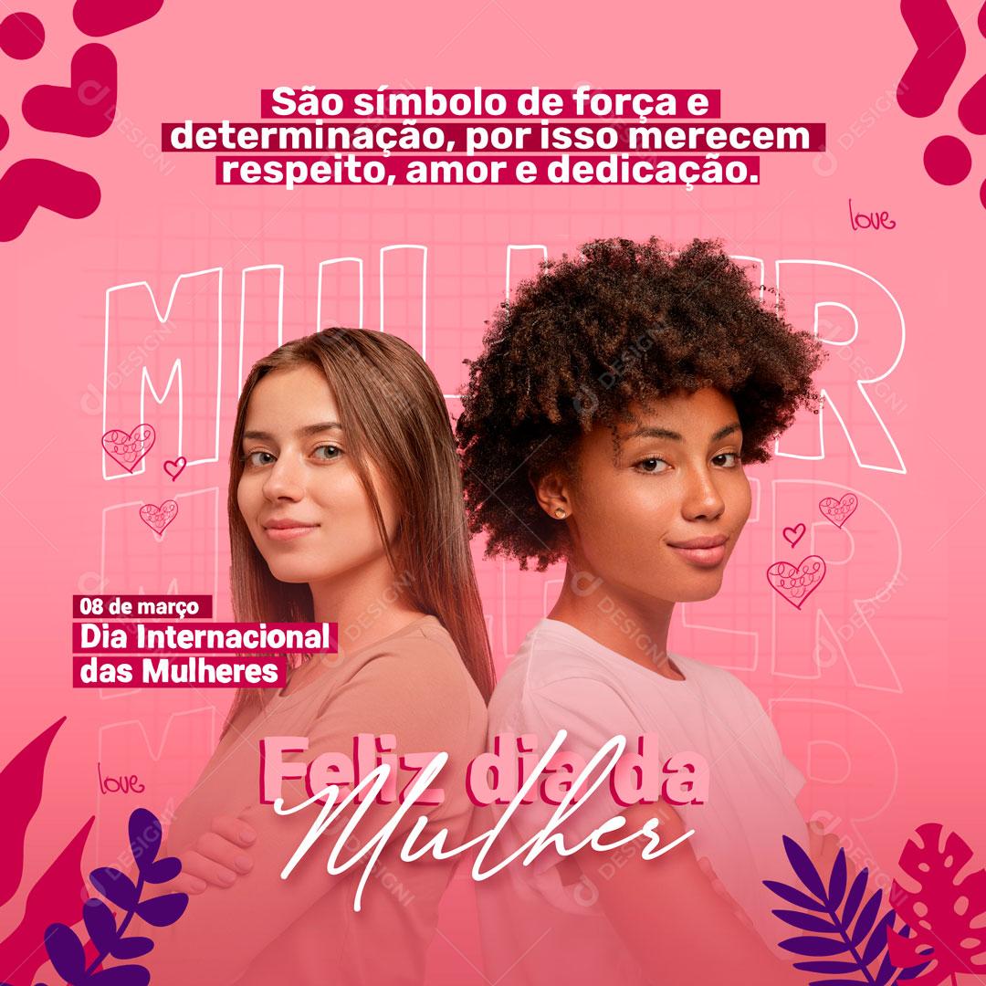 Feliz Dia Da Mulher Data Comemorativa Social Media PSD Editável