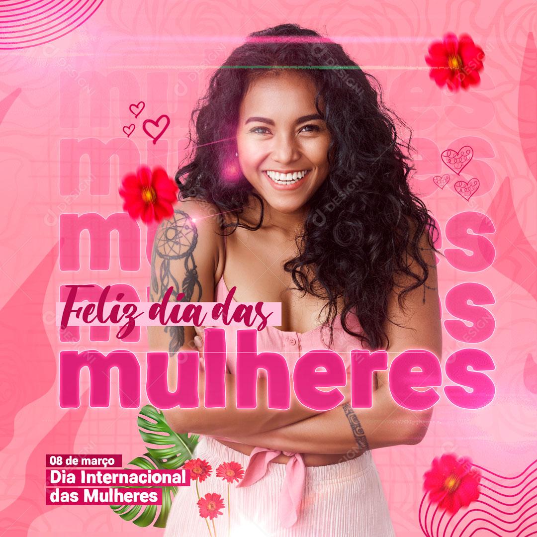Feliz Dia Da Mulher Data Comemorativa Social Media PSD Editável
