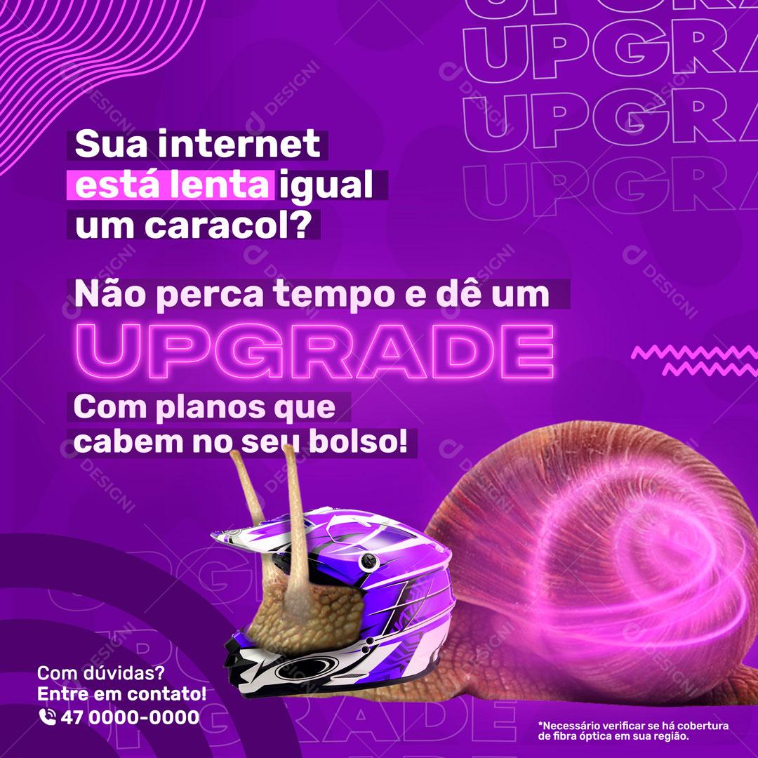 Sua Internet Está Igual Um Caracol Contrate A Nossa Empresa Social Media PSD Editável