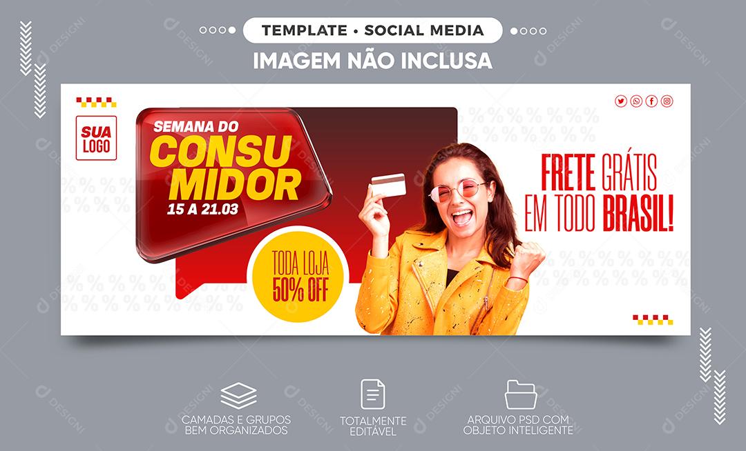 Social Media Banner Semana do consumidor Toda Loja 50% PSD Editável