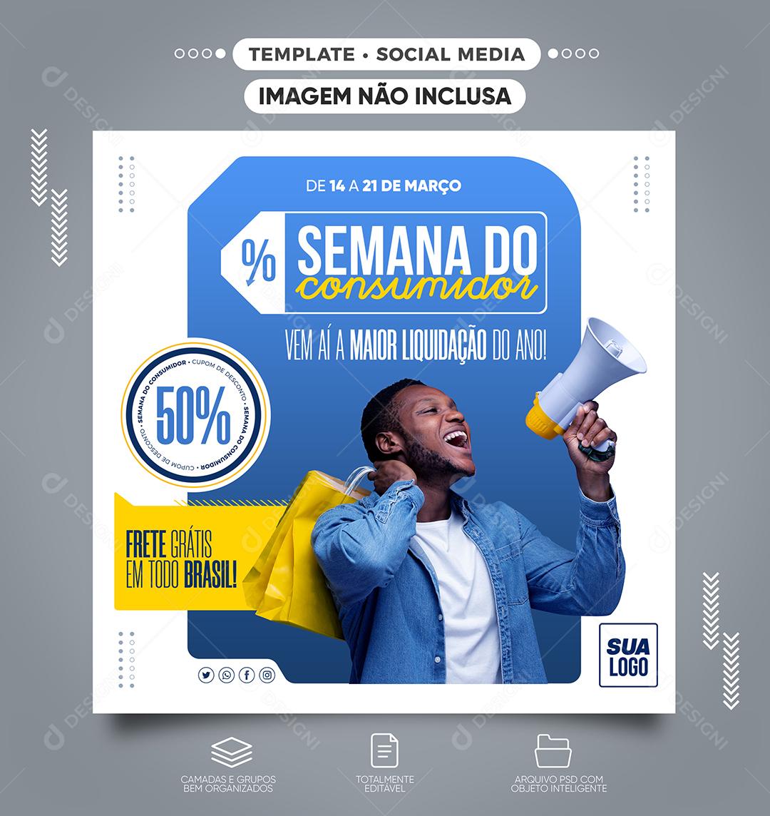 Semana do consumidor a maior venda do ano Lojas Social Media PSD Editável