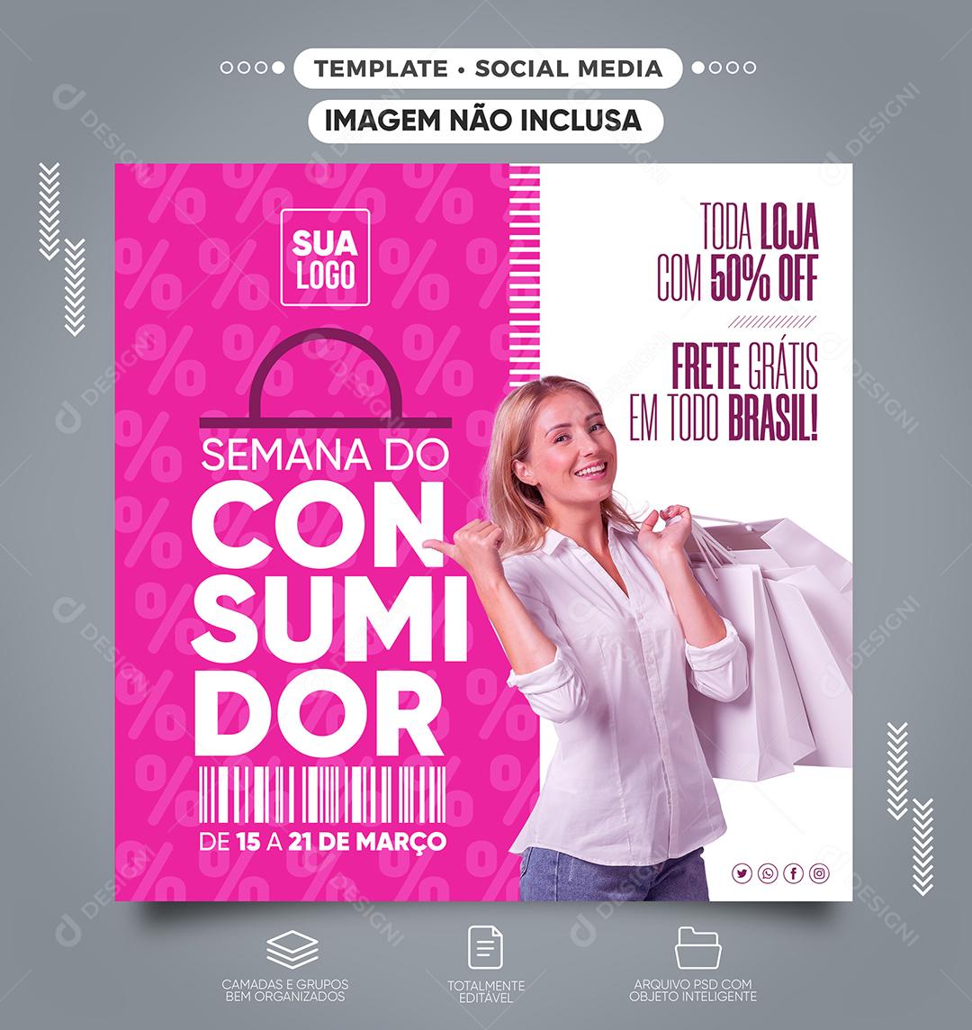 Semana do consumidor toda a loja com 50% OFF Social Media PSD Editável