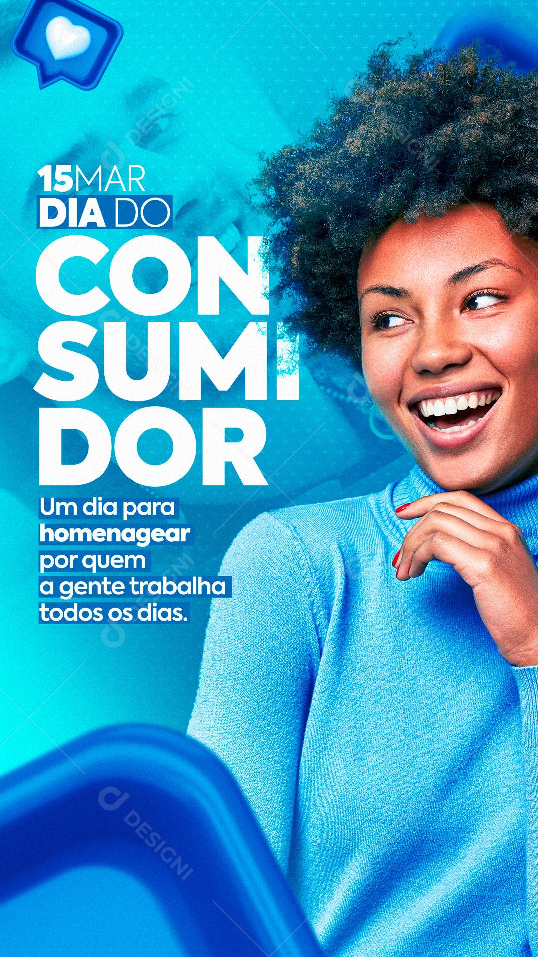 Dia Do Consumidor Nossa Razão De Viver Vem De Você Social Media PSD Editável