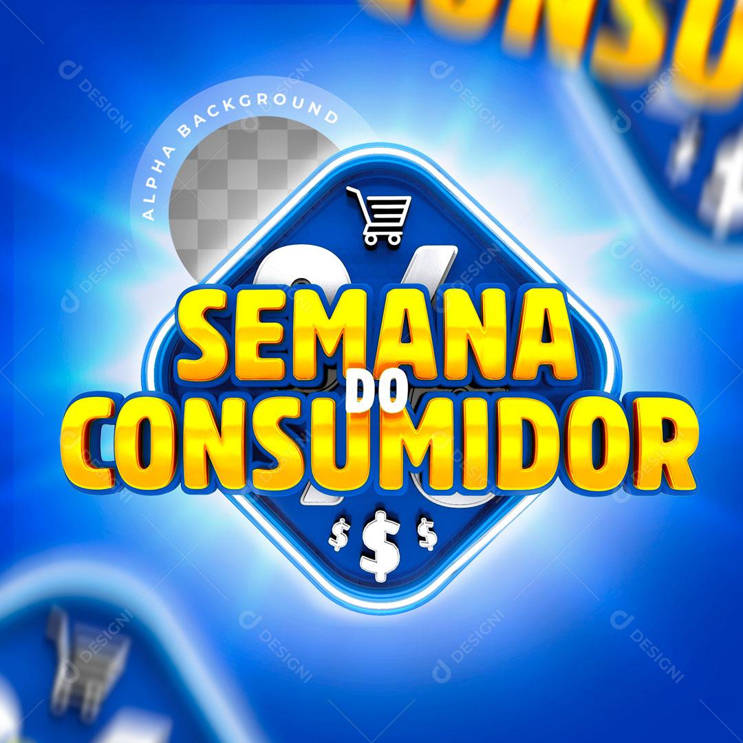Selo 3D Para Composição Semana Do Consumidor PSD Editável