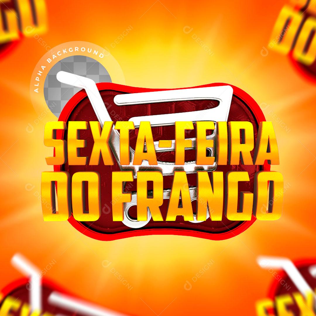 Selo 3D Para Composição Sexta Feira Do Frango PSD Editável