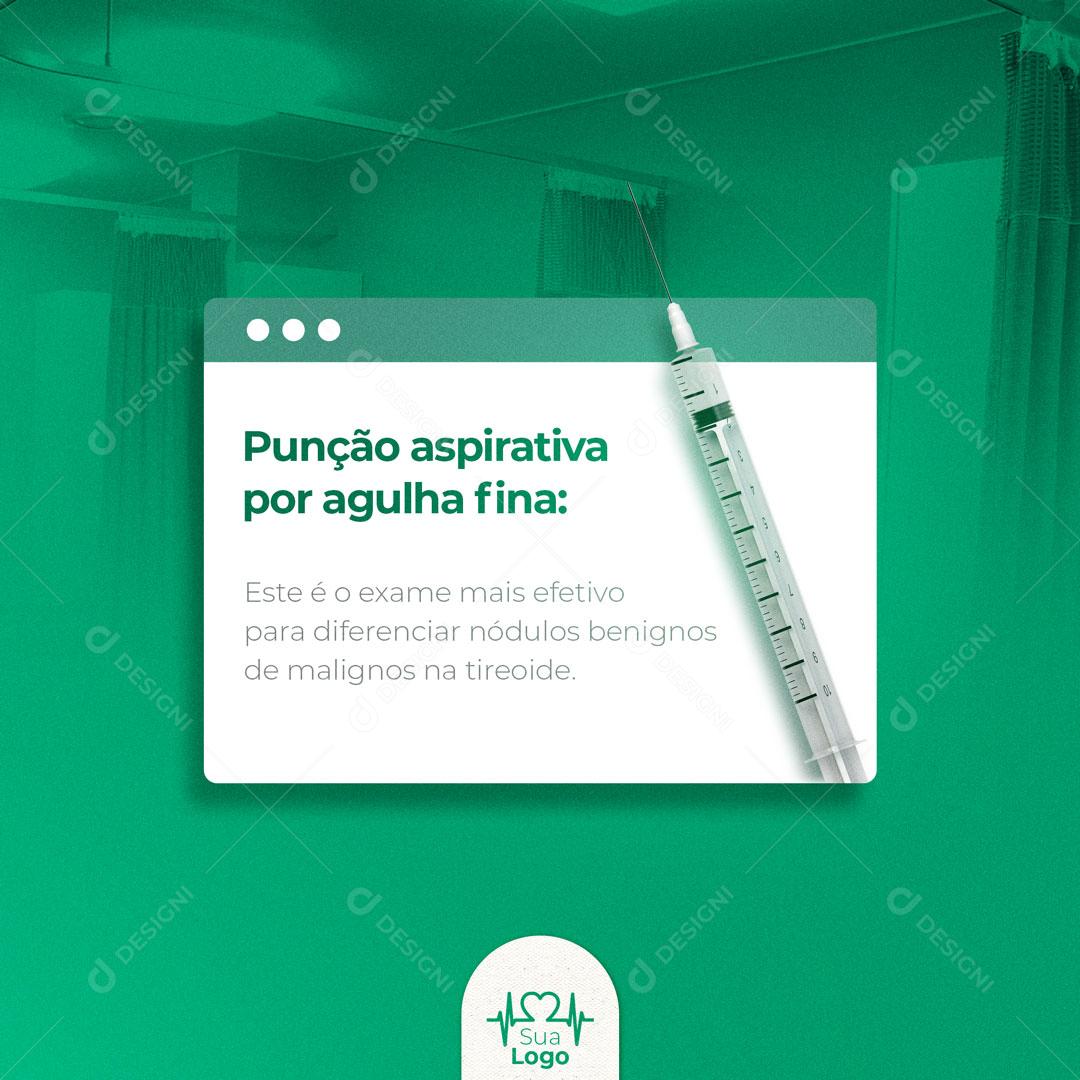 Post Clínica Médica Punção Aspirativa por Agulhas Social Media PSD Editável