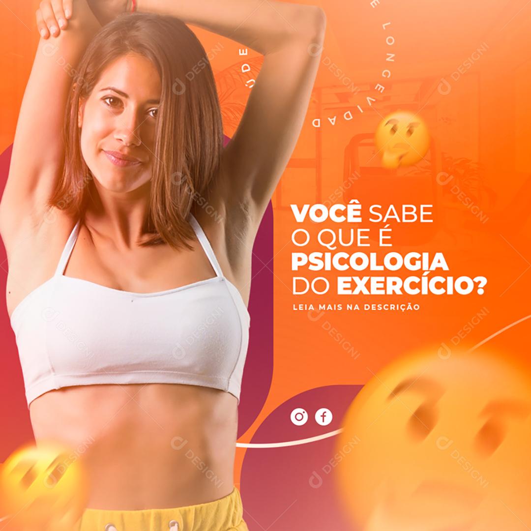 Social Media Você sabe o que é Psicologia do exercício Clínicas Esportivas PSD Editável