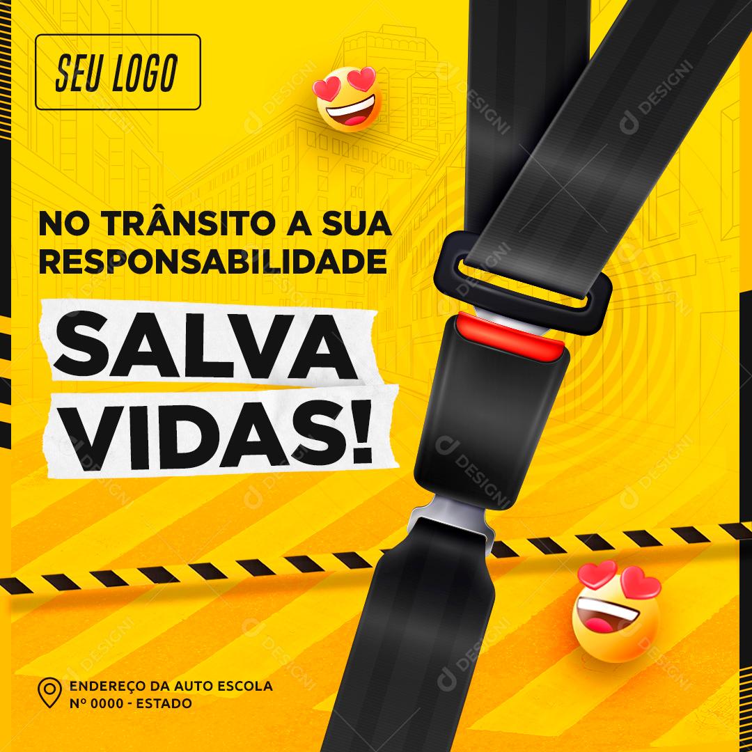 Social Media No trânsito a sua responsabilidade salva vidas Auto Escola PSD Editável