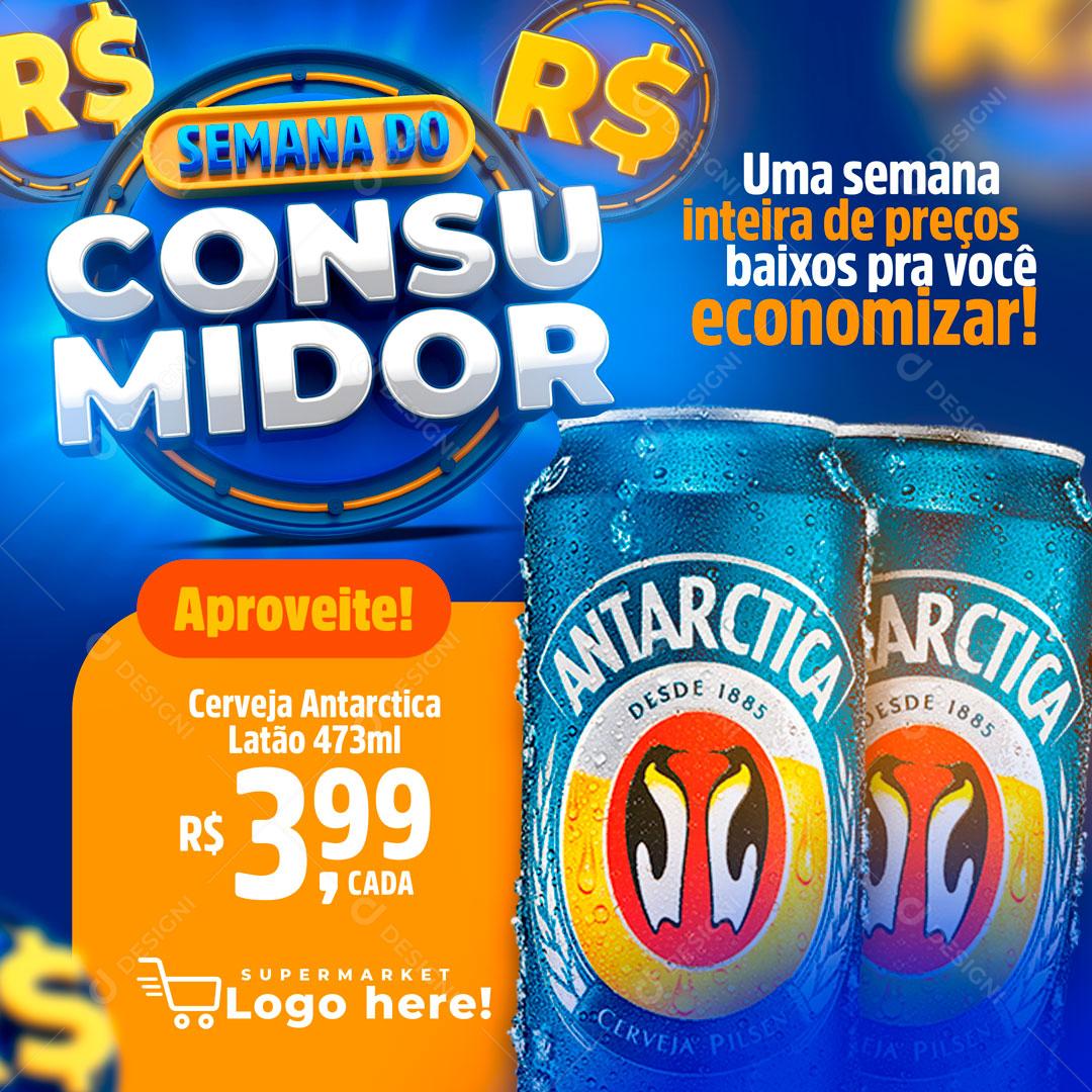 Semana Do Consumidor Aproveite Cerveja Antártica Social Media PSD Editável