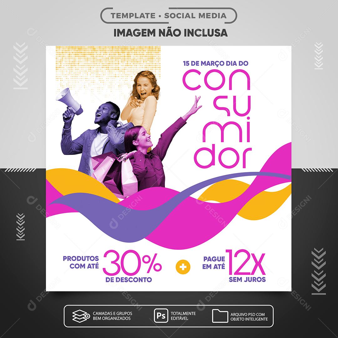 Social Media 15 de Março Dia Do Consumidor Com 30% de desconto Lojas PSD Editável