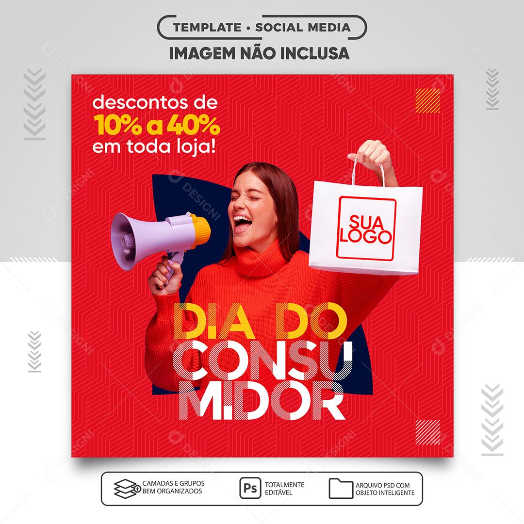 Social Media Dia Do Consumidor Descontos de 10% a 40% em toda loja PSD Editável