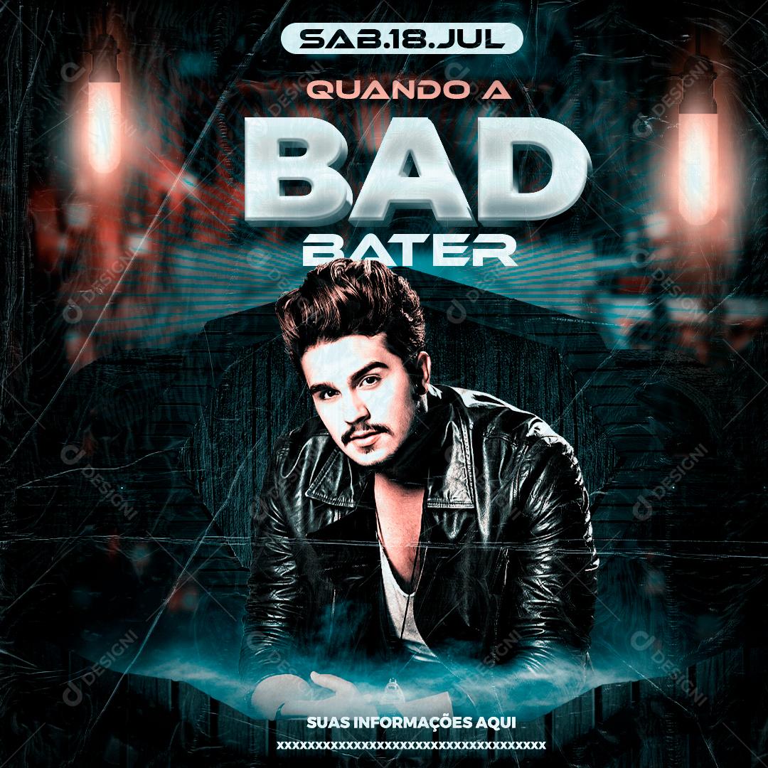 Social Media Quando A Bad Bater Agenda Luan Santana Flyers PSD Editável