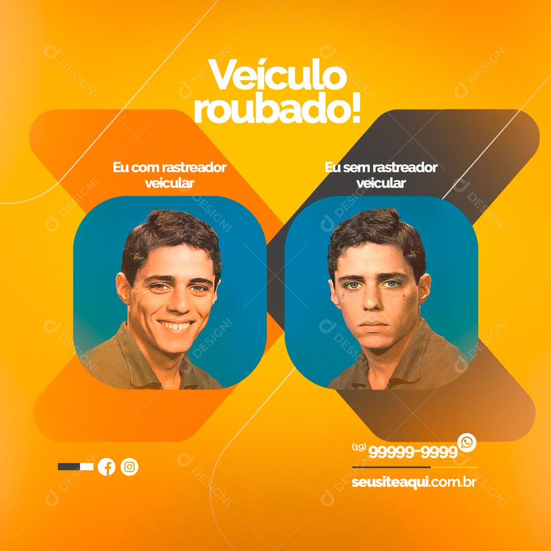 Social Media Veículo roubado Eu com o rastreador veicular Rastreamento Veicular PSD Editável