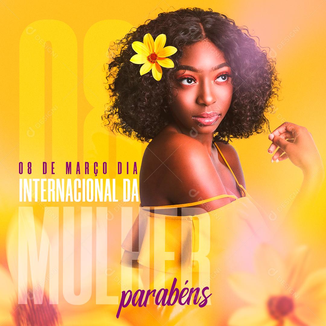 Social Media 8 de março Dia Internacional da Mulher Parabéns PSD Editável
