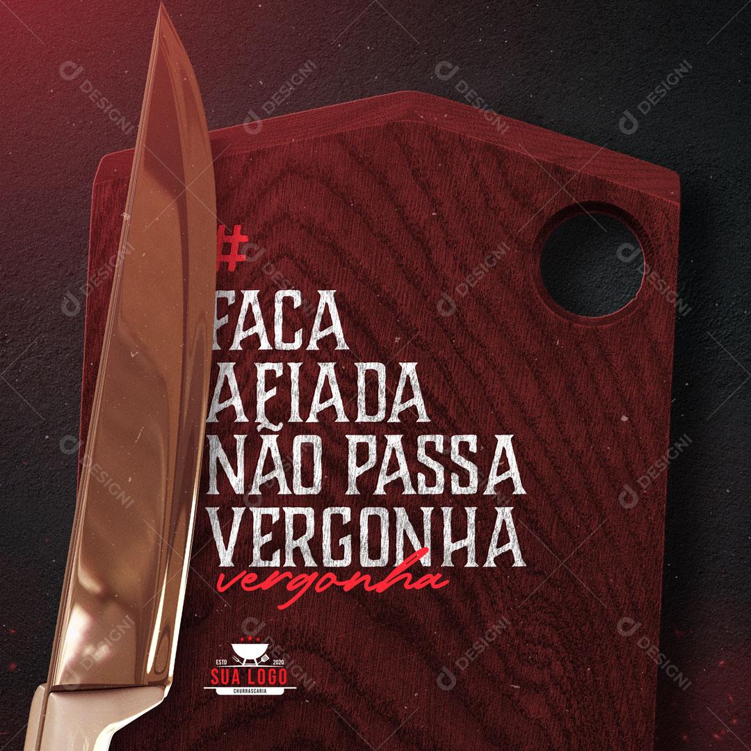 Post Churrascaria Churrasco Faca Afiada Social Media PSD Editável