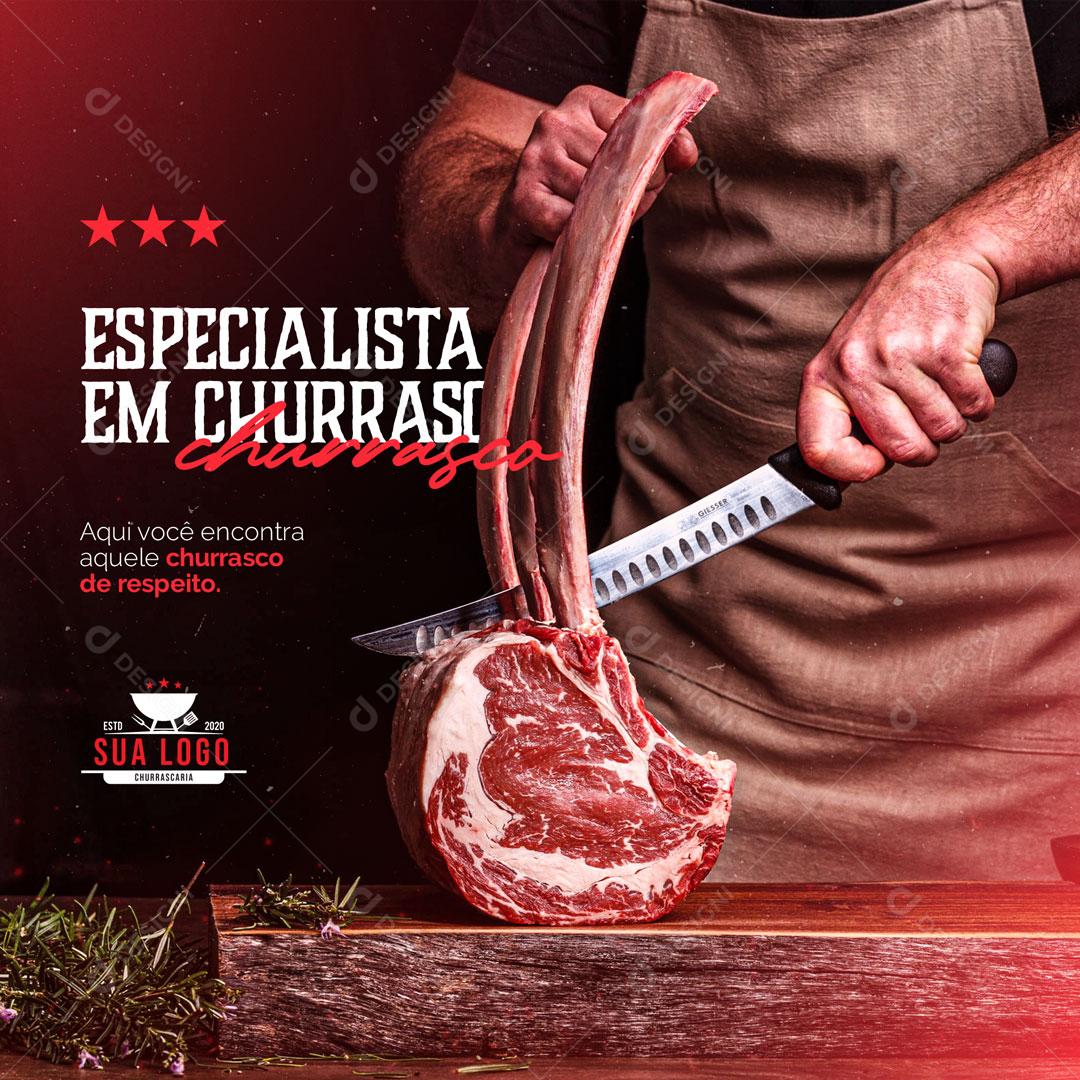 Post Churrascaria Especialista em Churrasco Social Media PSD Editável